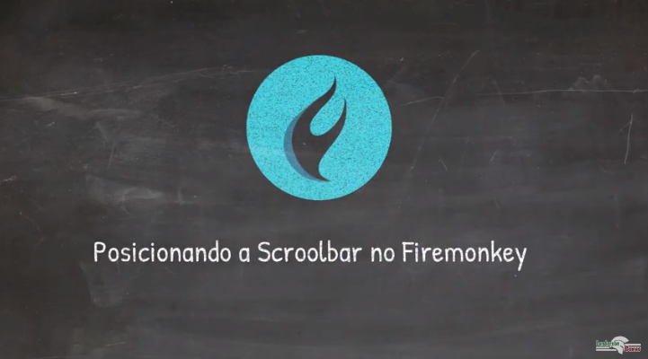 Posicionamento da Barra de Rolagem em Apps Firemonkey