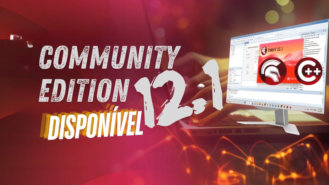 Delphi Community Edition 12.1 é lançada